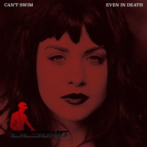 Cant Swim - Even In Death